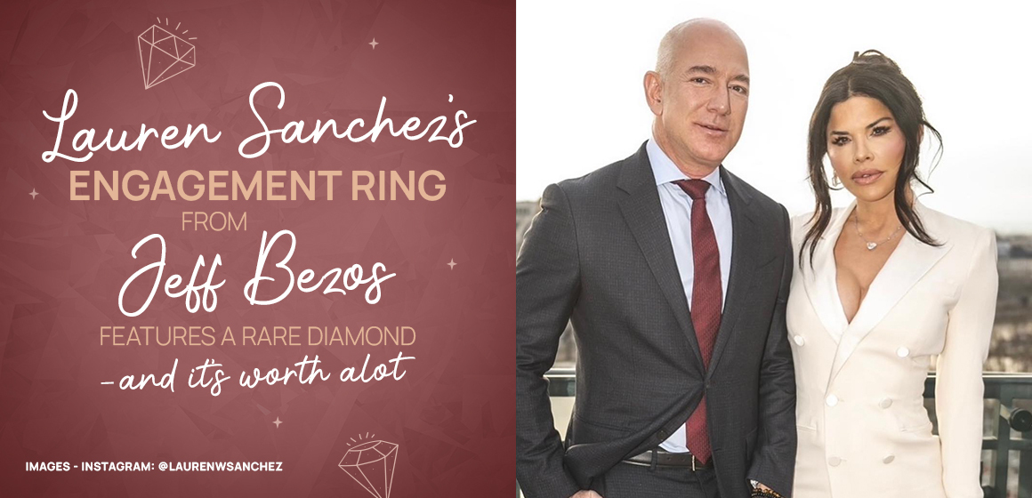 Lauren Sanchez’s engagement ring from Jeff Bezos features a rare ...